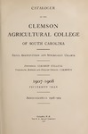 Clemson Catalog, 1907-1908, Volume unknown