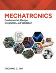 Mechatronics: Fundamentals, Design, Integration, and Validation